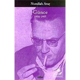 GÜNCE 1956-1957 - NURULLAH ATAÇ