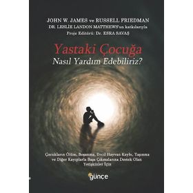 Günçe Yayınları Yastaki Çocuğa Nasıl Yardım Edebiliriz?