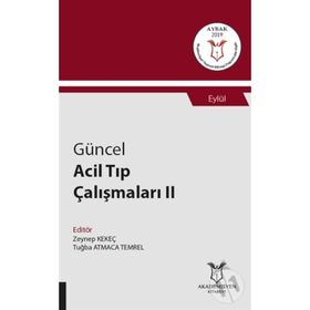 Güncel Acil Tıp Çalışmaları 2 - Zeynep Kekeç