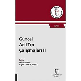 Güncel Acil Tıp Çalışmaları 2 - Zeynep Kekeç