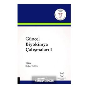 Güncel Biyokimya Çalışmaları 1 - Doğan Yücel