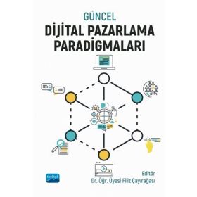 Güncel Dijital Pazarlama Paradigmaları - Bilge Turp Gölbaşı
