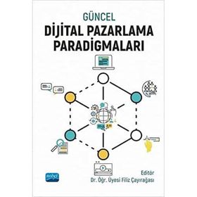 Güncel Dijital Pazarlama Paradigmaları - Bilge Turp Gölbaşı