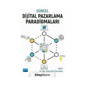 Güncel Dijital Pazarlama Paradigmaları - Bilge Turp Gölbaşı
