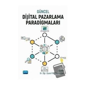 Güncel Dijital Pazarlama Paradigmaları - Bilge Turp Gölbaşı