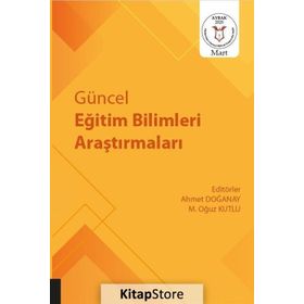 Güncel Eğitim Bilimleri Araştırmaları - Ahmet Doğanay
