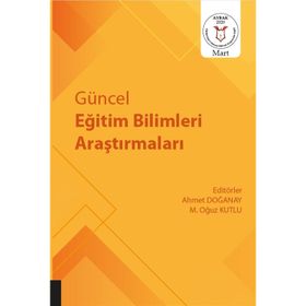 Güncel Eğitim Bilimleri Araştırmaları - Ahmet Doğanay