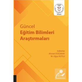 Güncel Eğitim Bilimleri Araştırmaları - Ahmet Doğanay