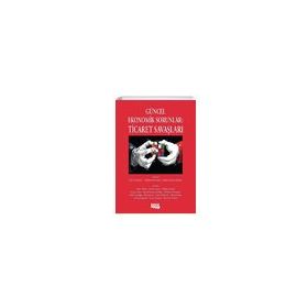 Güncel Ekonomik Sorunlar Ticaret Savaşları Ayhan Aytaç Literatür Yayıncılık