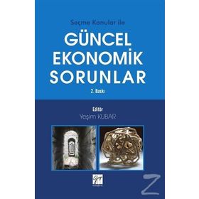 Güncel Ekonomik Sorunlar - Yeşim Kubar