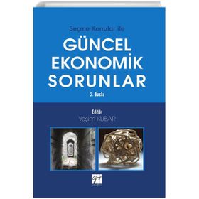 Güncel Ekonomik Sorunlar - Yeşim Kubar