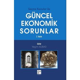 Güncel Ekonomik Sorunlar - Yeşim Kubar