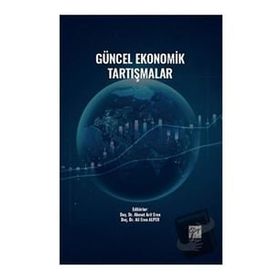 Güncel Ekonomik Tartışmalar - Gazi Kitabevi