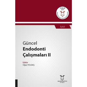 Güncel Endodonti Çalışmaları 2 - Oğuz Yoldaş