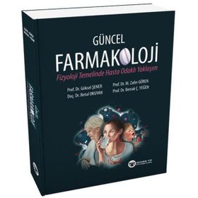 Güncel Farmakoloji - Fizyoloji Temelinde Hasta Odaklı Yaklaşım - Güneş Tıp Kitabevi