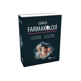 Güncel Farmakoloji - Fizyoloji Temelinde Hasta Odaklı Yaklaşım - Güneş Tıp Kitabevi