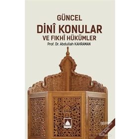 Güncel Fıkhi Konular - Prof. Dr. Ali Kaya