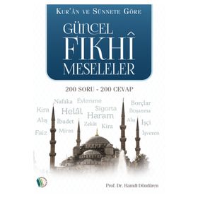 Güncel Fıkhi Meseleler - Hamdi Döndüren