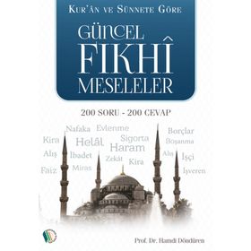 Güncel Fıkhi Meseleler - Hamdi Döndüren