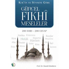 Güncel Fıkhi Meseleler - Hamdi Döndüren