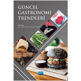 Güncel Gastronomi Trendleri - Nobel Akademi Yayınları
