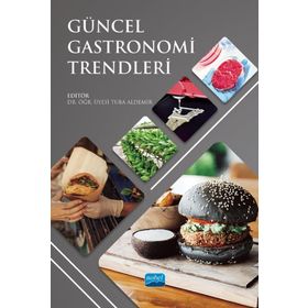 Güncel Gastronomi Trendleri - Nobel Akademi Yayınları