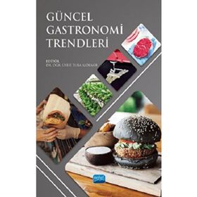 Güncel Gastronomi Trendleri - Nobel Akademi Yayınları