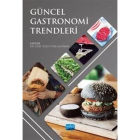 Güncel Gastronomi Trendleri - Nobel Akademi Yayınları