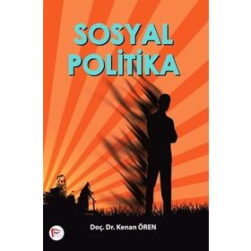 Güncel Gelişmeler Işığında Sosyal Politika - Hasan Yüksel
