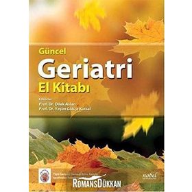 Güncel Geriatri El Kitabı - Kolektif