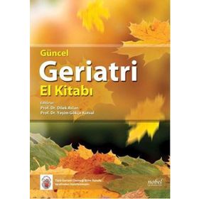 Güncel Geriatri El Kitabı - Kolektif