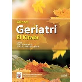 Güncel Geriatri El Kitabı - Kolektif