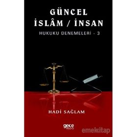 Güncel İslam - İnsan Hukuku Denemeleri 3 - Hadi Sağlam