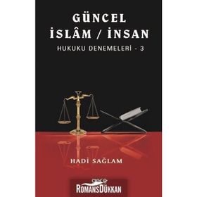 Güncel İslam - İnsan Hukuku Denemeleri 3 - Hadi Sağlam