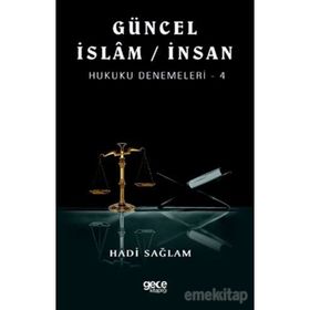Güncel İslam - İnsan Hukuku Denemeleri 4 - Hadi Sağlam