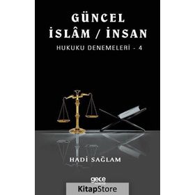 Güncel İslam - İnsan Hukuku Denemeleri 4 - Hadi Sağlam