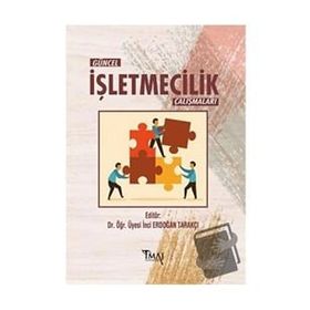 Güncel İşletmecilik Çalışmaları - Erdoğan Tarakçı