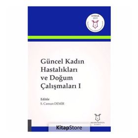 Güncel Kadın Hastalıkları ve Doğum Çalışmaları - 1 - Kolektif