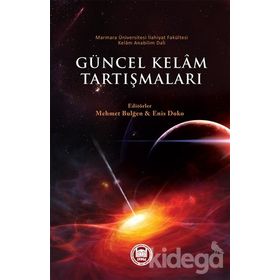 Güncel Kelam Tartışmaları - Mehmet Bulğen Enis Doko