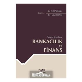 Güncel Konularla Bankacılık Ve Finans - Hakan Bektaş