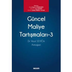 Güncel Maliye Tartışmaları 3 - Seçkin Yayınevi
