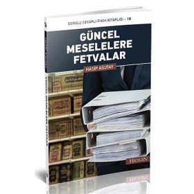 Güncel Meselelere Fetvalar - Hasip Asutay
