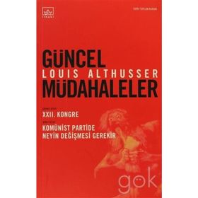 GÜNCEL MÜDAHALELER - LOUIS ALTHUSSER