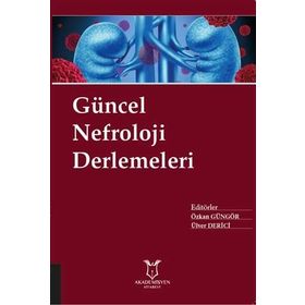 Güncel Nefroloji Derlemeleri - Kolektif