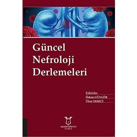 Güncel Nefroloji Derlemeleri - Kolektif