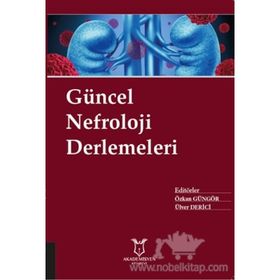 Güncel Nefroloji Derlemeleri - Kolektif