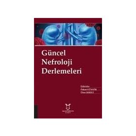 Güncel Nefroloji Derlemeleri - Kolektif