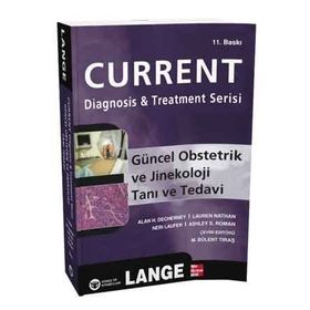 Güncel Obstetrik ve Jinekoloji Tanı ve Tedavi - Ashley S. Roman Alan H. DeCherney Lauren Nathan Neri Laufer