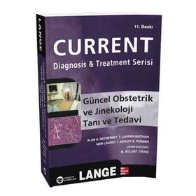 Güncel Obstetrik ve Jinekoloji Tanı ve Tedavi - Ashley S. Roman Alan H. DeCherney Lauren Nathan Neri Laufer