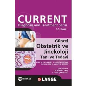 Güncel Obstetrik ve Jinekoloji Tanı ve Tedavi - Ashley S. Roman Alan H. DeCherney Lauren Nathan Neri Laufer